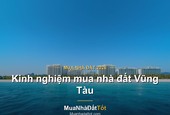 Kinh nghiệm mua nhà đất Vũng Tàu 2026: khu vực tiềm năng, giá & lưu ý