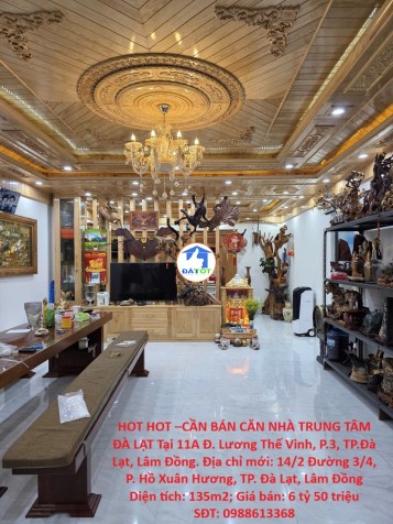 HOT HOT –CẦN BÁN CĂN NHÀ TRUNG TÂM ĐÀ LẠT Tại 11A Đ. Lương Thế Vinh, P.3, TP.Đà