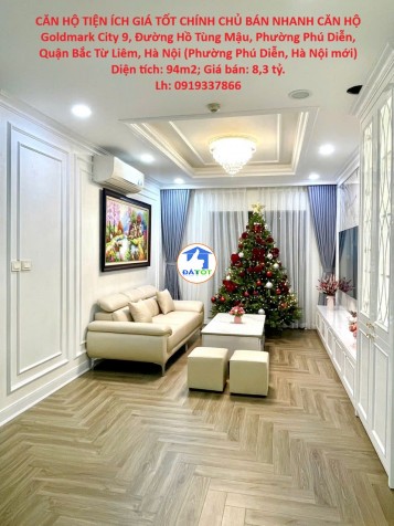CĂN HỘ TIỆN ÍCH GIÁ TỐT CHÍNH CHỦ BÁN NHANH CĂN HỘ Goldmark City 94m2 tầng