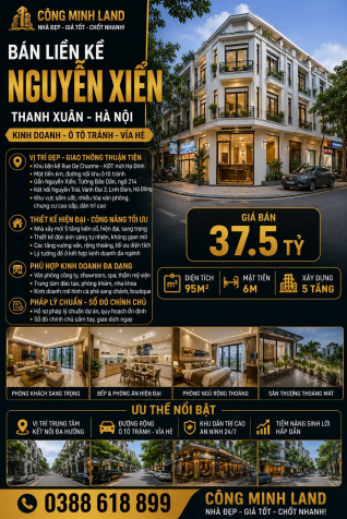 BÁN LIỀN KỀ NGUYỄN XIỂN - THANH XUÂN - KINH DOANH - Ô TÔ TRÁNH - 95M2 - MT 6M -
