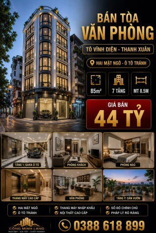 BÁN TÒA VP TÔ VĨNH DIỆN - THANH XUÂN  - Ô TÔ TRÁNH - 85M2 - 7 TẦNG - MT 8.5M -