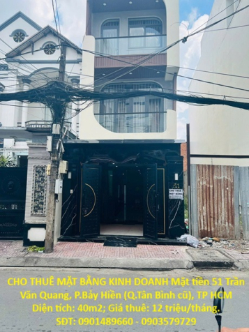 CHO THUÊ MẶT BẰNG KINH DOANH ĐƯỜNG TRẦN VĂN QUANG, P. BẢY HIỀN (Q.Tân Bình cũ),
